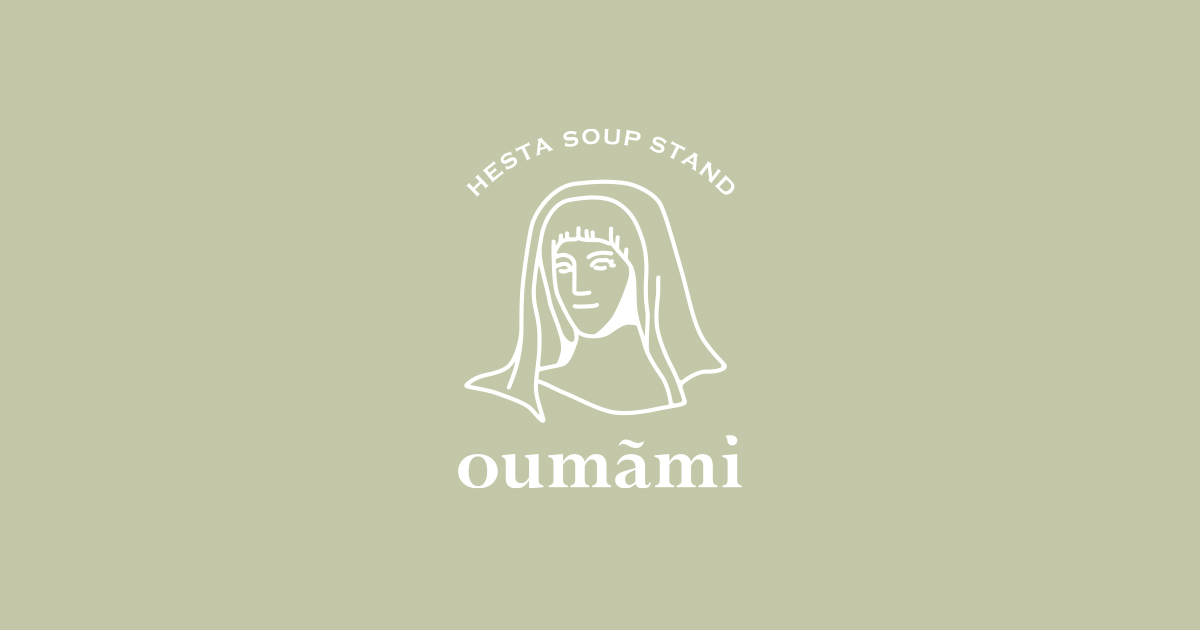 からだよろこぶ スープのお店 oumâmi HESTA SOUP STAND